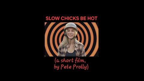 "SLOW CHICKS ARE HOT" Season1 Episode12