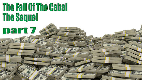The Fall Of The Cabal - The Sequel - PART 7