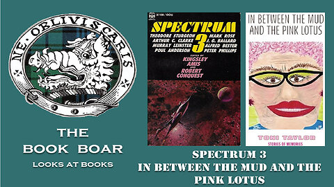 #1 Spectrum 3 and In Between the Mud and the Pink Lotus
