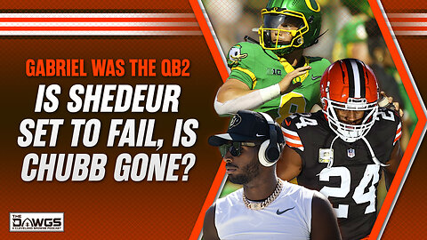 Are the Browns Setting Shedeur for Failure? + Nick Chubb's Future