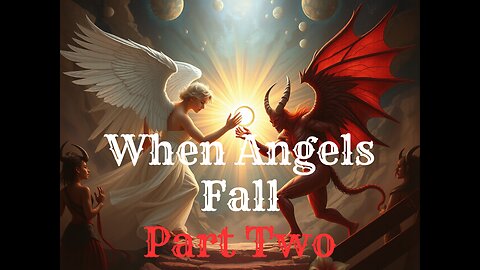 When Angels Fall - Part Two