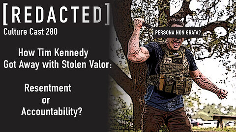 280: How Tim Kennedy Got Away with Stolen Valor