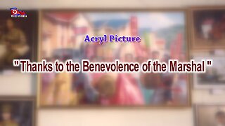 Acryl Picture "Thanks to the Benevolence of the Marshal"