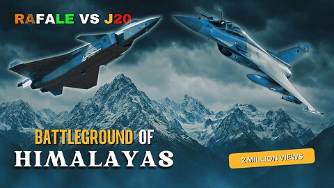 Rafale vs J 20 The Ultimate Himalayan Showdown!