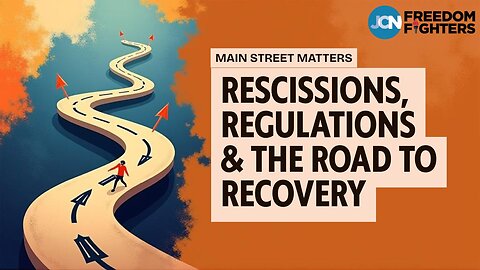 Rescissions, Regulations & the Road to Recovery: Michael Whatley on Small Biz and Budget Strategy