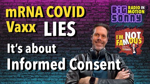 COVID VAXX Lies government cover up & informed consent ignored