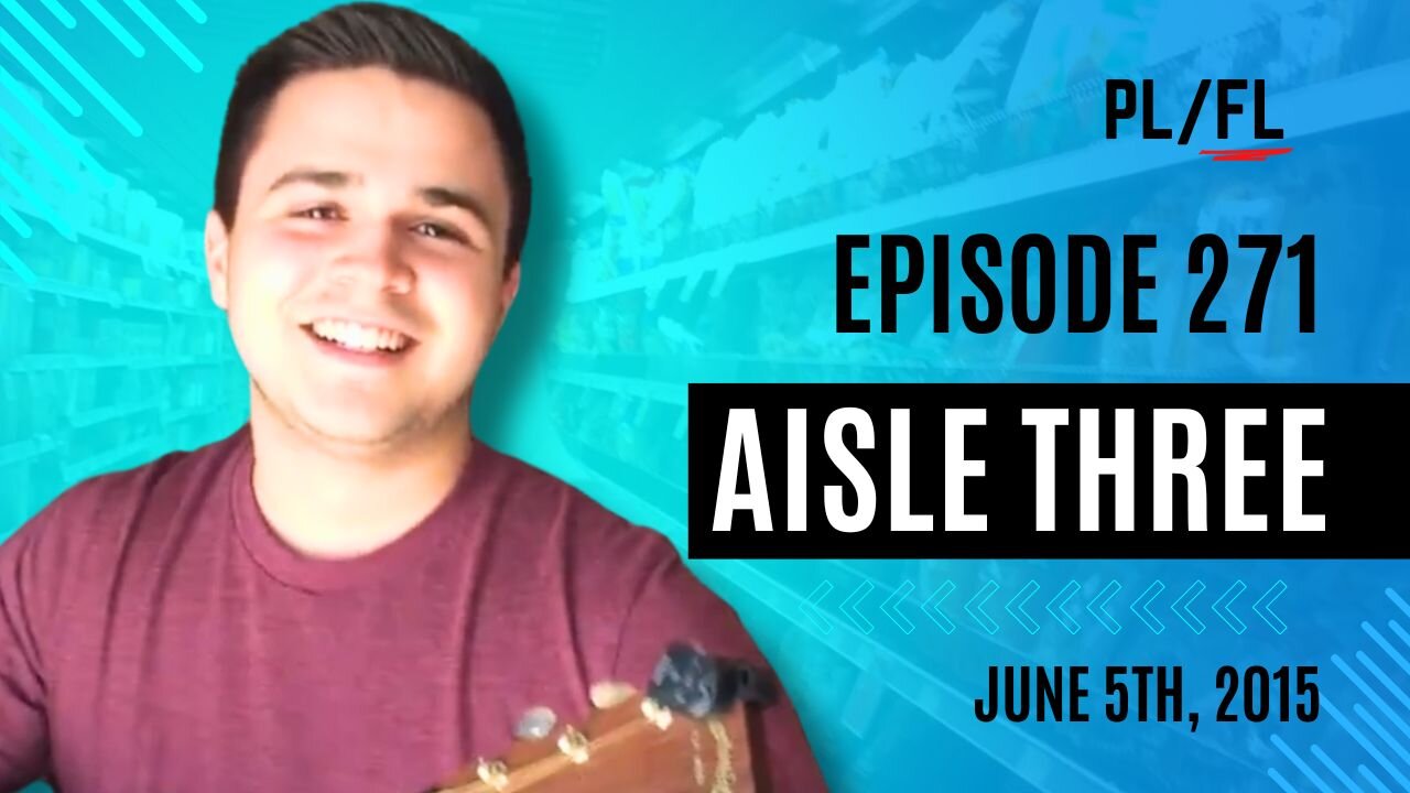 Future Liam - “Aisle Three” - June 5th, 2015