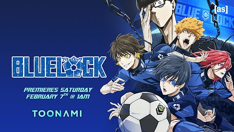 Toonami - Blue Lock New Show Promo | adult swim