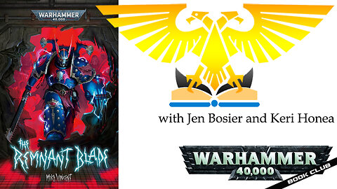 WH40k Book Clube Episode #159 - The Remnant Blade by Mike Vincent