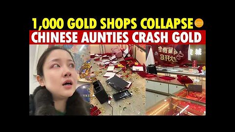 Thousands of Gold Shops in China Collapse Overnight, Chinese Aunties Crash Gold Prices