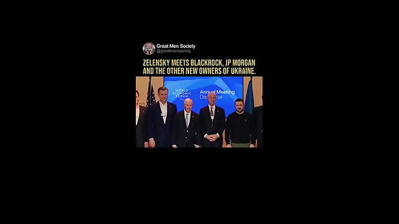 WEF and BlackRock are involved in Ukraine.