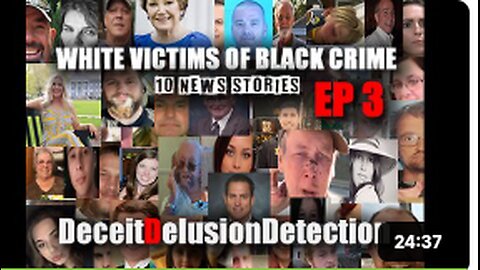 WHITE VICTIMS OF BLACK CRIME