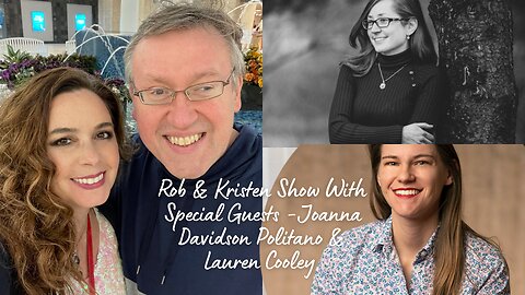 Rob and Kristen Show | Joanna Davidson Politano & Lauren Cooley | Season 3 Episode 20 | Abundant TV