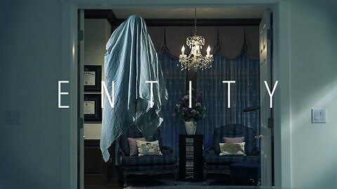 Entity | Terrifying Short Horror Film About an Unseen Force That Watches You