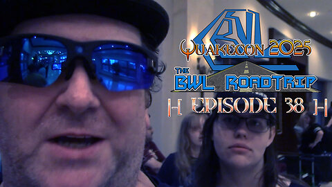 BWL RoadTrip: QuakeCon 2025