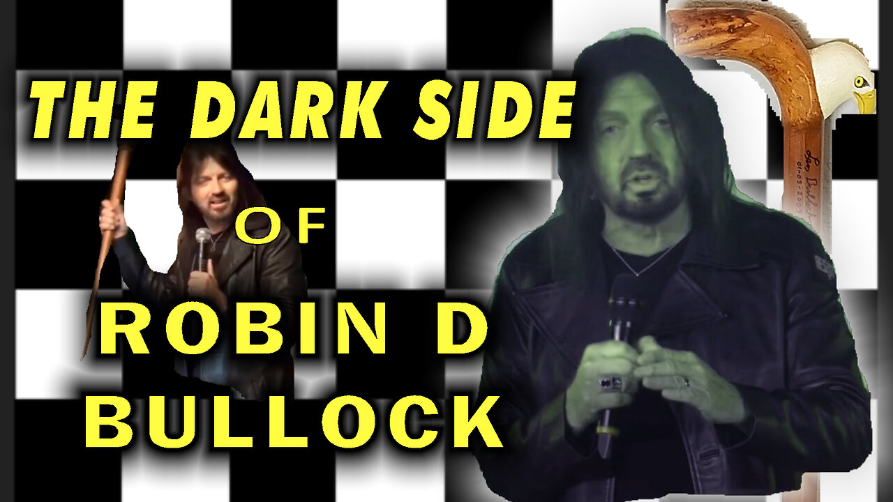 THE DARK SIDE OF ROBIN D BULLOCK