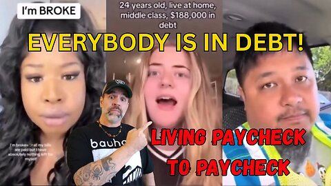 People are in DEBT! Living Paycheck to Paycheck