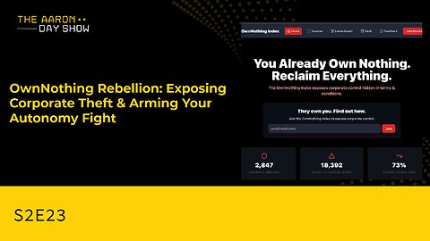 S2E23: OwnNothing Index Exposed - Corporate Digital Theft, Radar Chart Rebellion & Autonomy Reboot!