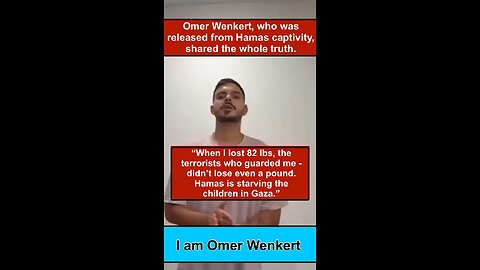 Omer Wenkert - The released hostage tells the truth about starvation.