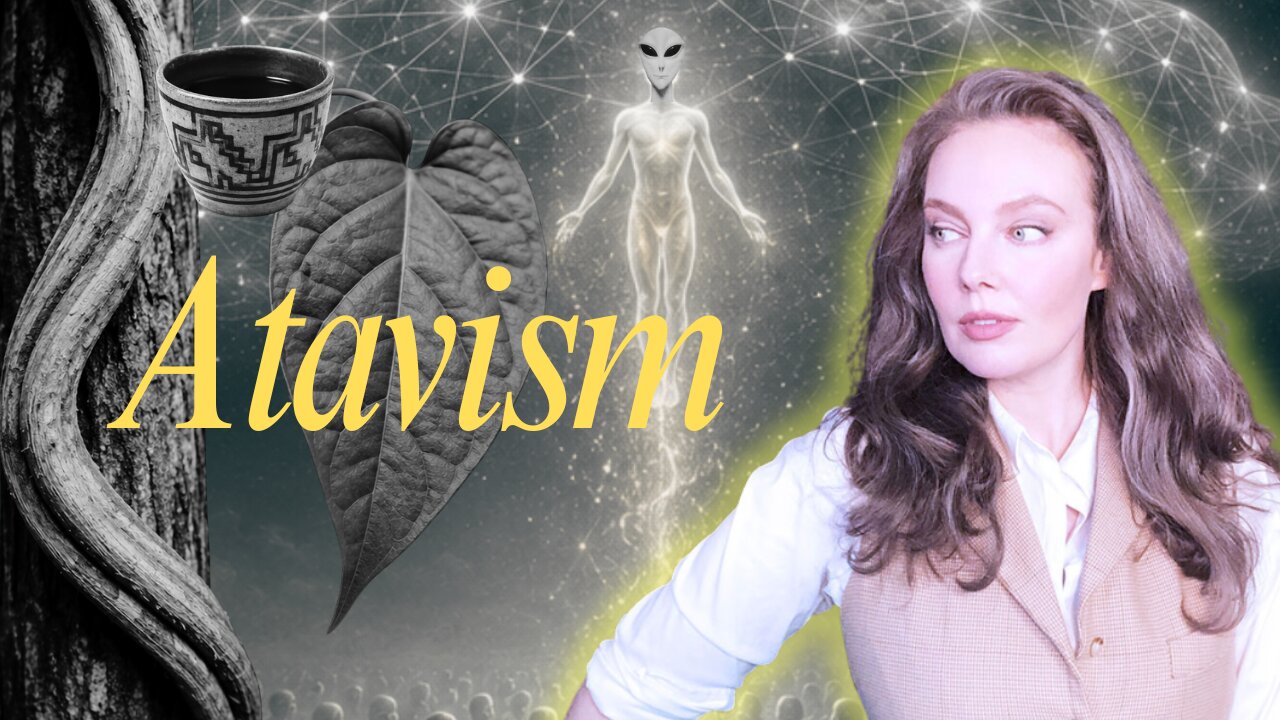When the Soul Runs Backwards: Exploring Common Forms of Atavism
