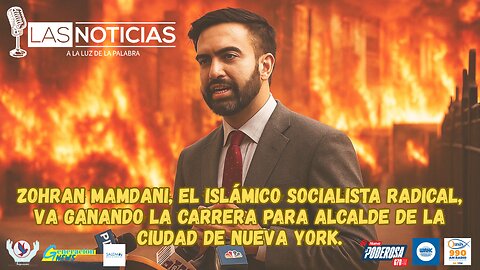 Zohran Mamdani, el Islámico socialista radical, va ganando la carrera para alcalde de Nueva York.