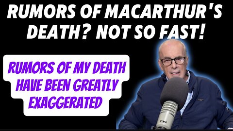 John MacArthur Confronts Death Rumours on X!