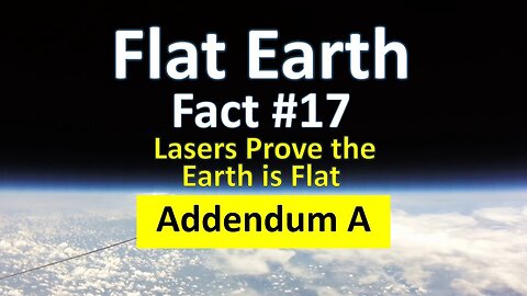 Flat Earth Fact #17 - Addendum A - The Globe Strikes Out
