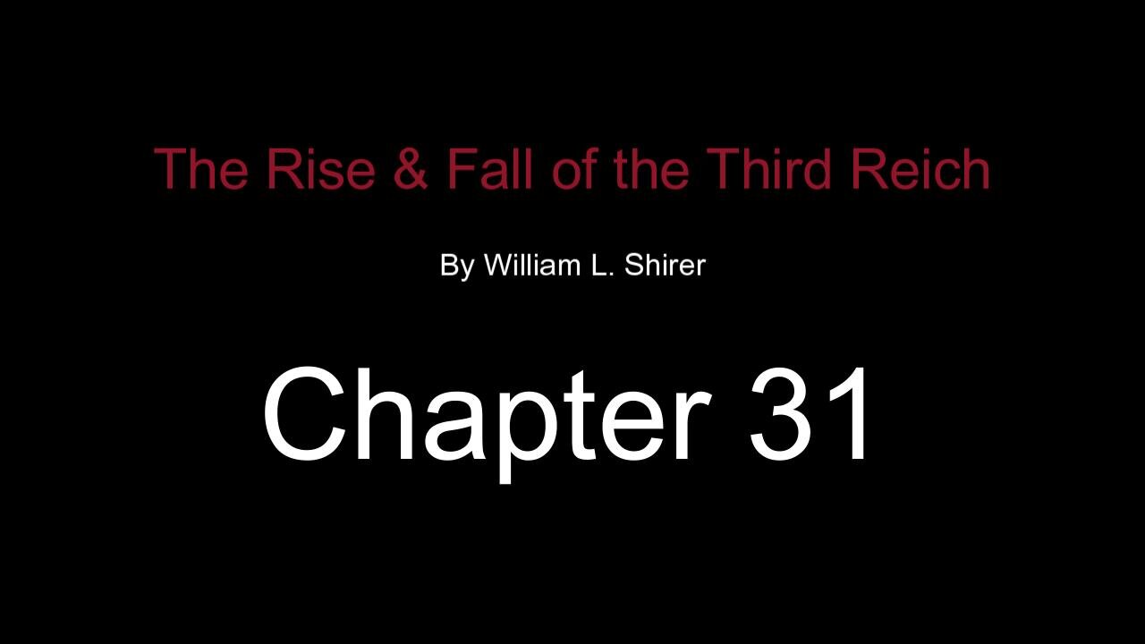 Chapter 31- Goetterdaemmerubg The Last Days of the Third Reich