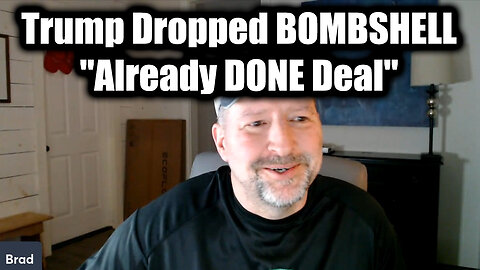 Trump Just Dropped BOMBSHELL "Already DONE Deal" - Brad Barton SHOCKING News 5.6.25