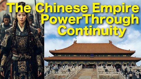 The Chinese Empire: Power Through Continuity — Promo Short