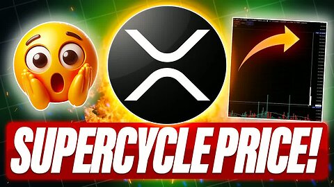 WHAT'S THE PRICE OF XRP IN A SUPERCYCLE - TIMELINE FOR A POSSIBLE $100 XRP - ISO 20022 UPDATE