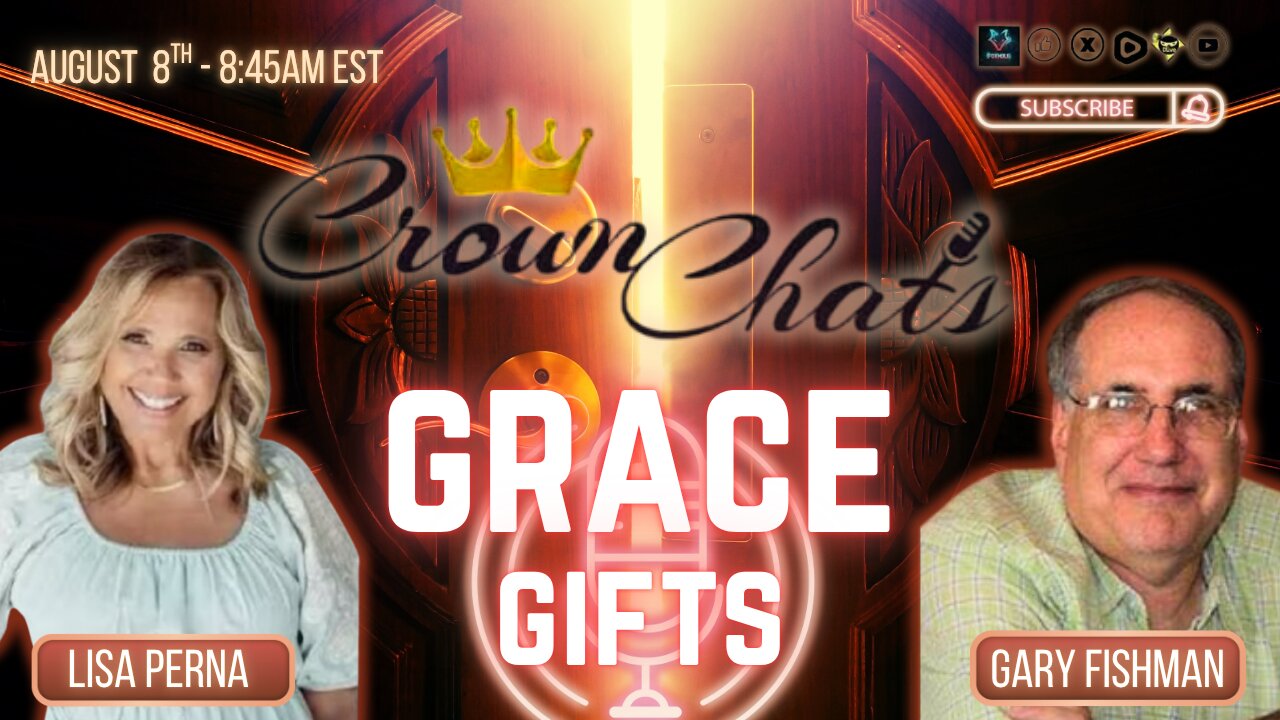 Crown Chats-Grace Gifts with Gary Fishman