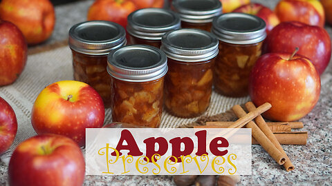Delicious Apple Preserves: Recipe and Canning Guide