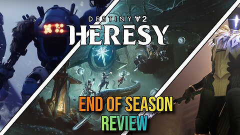 So.. How Good Was Episode Heresy Really? - Destiny 2 Retrospective