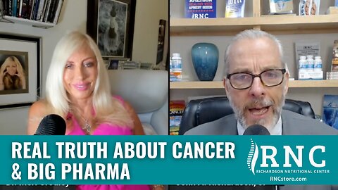 Real Truth about Cancer & Big Pharma (Now Is The Time/Meri w/John Richardson)