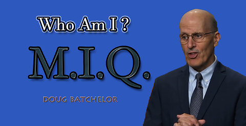 MIQ: 4 ~ Who Am I?