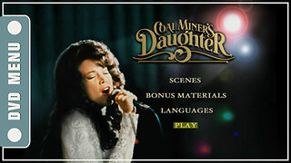 Coal Miner's Daughter - DVD Menu