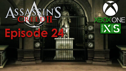 Assassin's Creed 2 Xbox One/Series X Gameplay Episode 24 - Moving On