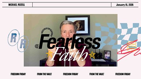 From the Vault: Fearless Faith & the Authority of the Believer | Freedom Friday with Michael Rozell
