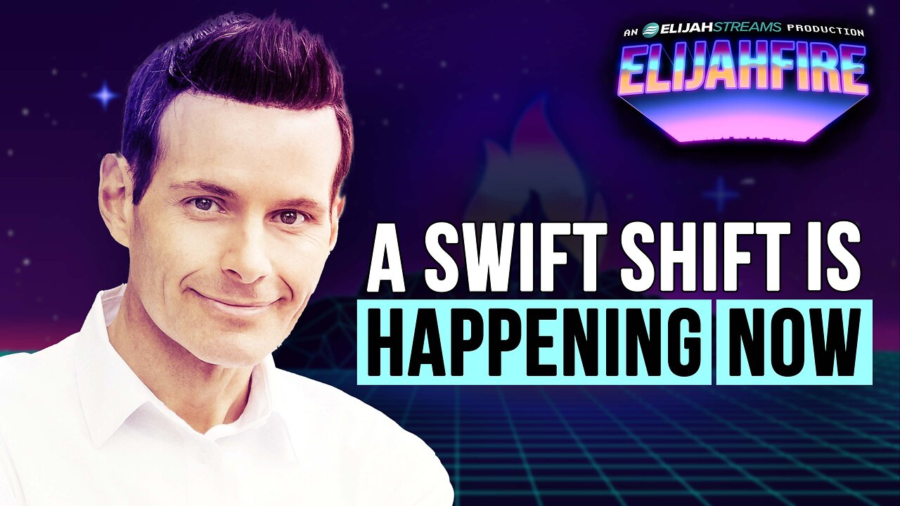 A Swift Shift Is Happening NOW | ElijahFire: Ep. 607 – Andrew Towe