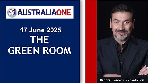AustraliaOne Party (A1) - The Green Room (17 June 2025, 8:00pm AEST)