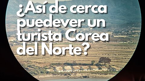 ¡Visitando la Zona Desmilitarizada en Corea!