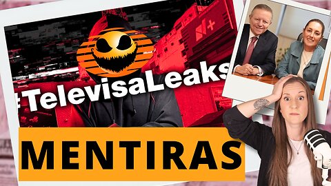 Televisa Leaks: El Gobierno De México Y La Televisora Más Grande MIENTEN | Nat En Tu Idioma CLIPS
