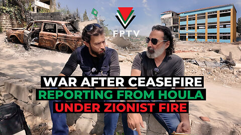 War After Ceasefire: Reporting from Houla Under Zionist Fire