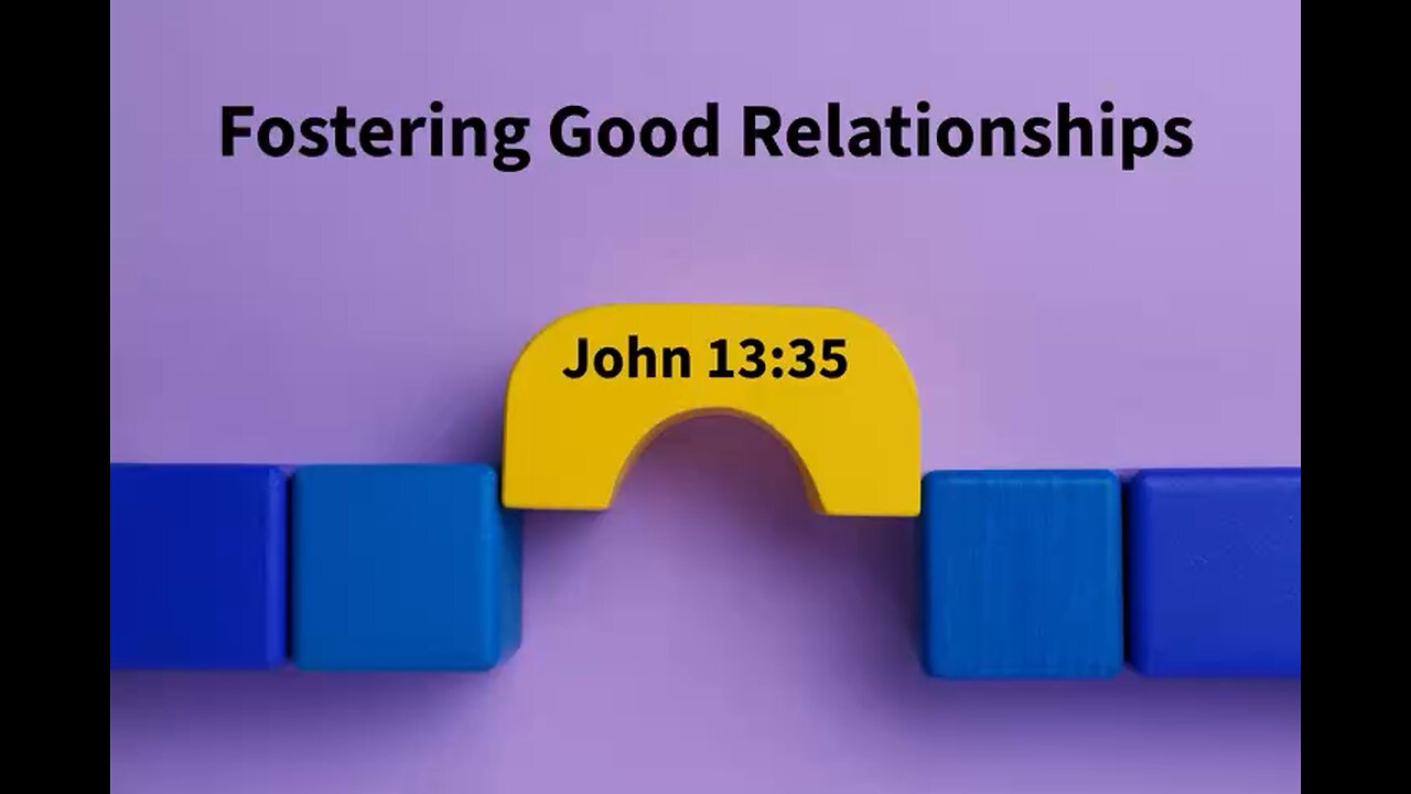 Fostering good relationships