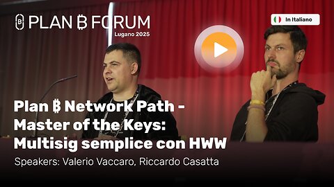 Master of the Keys: Multisig Semplice con Hardware Wallet | Plan ₿ Forum