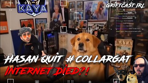 Hasan Pikers Quits over #collargate and It seems the Wars are back on Griftcast IRL 10/21/2025