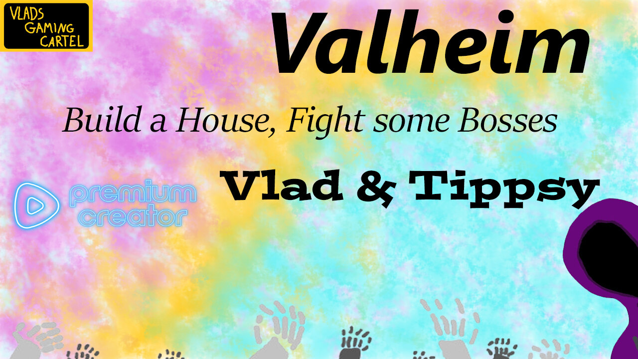 Valheim | Build a house, fight some bosses | Vlad & Tippsy Stream #BadAtGaming