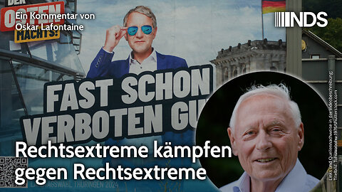 Rechtsextreme kämpfen gegen Rechtsextreme | Oskar Lafontaine | NDS-Podcast