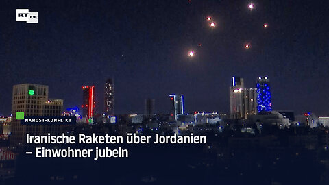 Iranische Raketen über Jordanien – Einwohner jubeln
